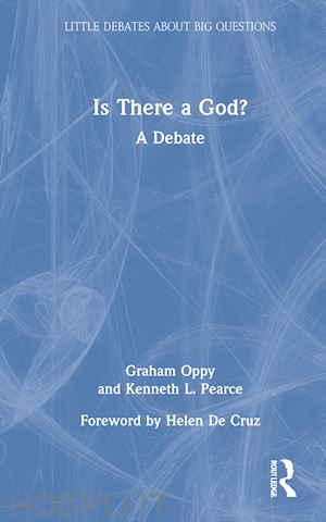 oppy graham; pearce kenneth l. - is there a god?