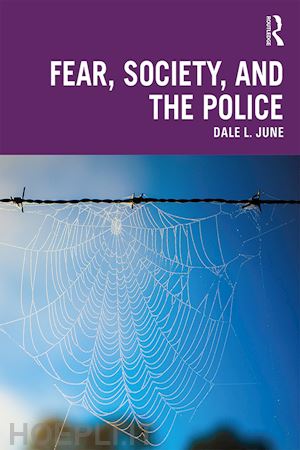 june dale l. - fear, society, and the police