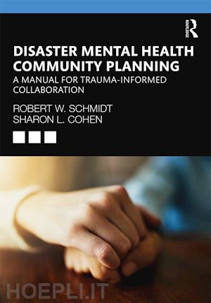 schmidt robert w. ; cohen sharon l. - disaster mental health community planning