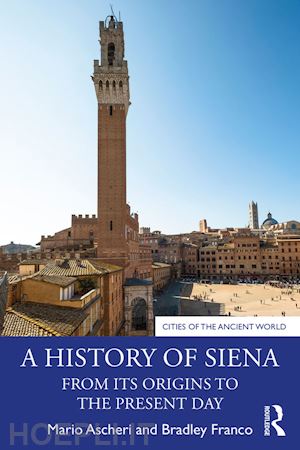 ascheri mario ; franco bradley - a history of siena