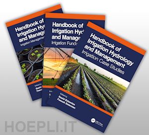 eslamian saeid (curatore); eslamian faezeh (curatore) - handbook of irrigation hydrology and management
