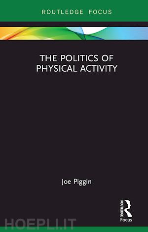 piggin joe - the politics of physical activity