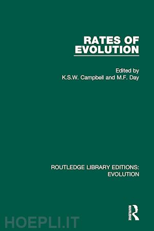 campbell k.s.w (curatore); day m.f. (curatore) - rates of evolution