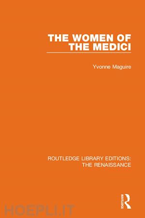 maguire yvonne - the women of the medici