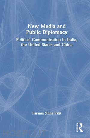 sinha palit parama - new media and public diplomacy