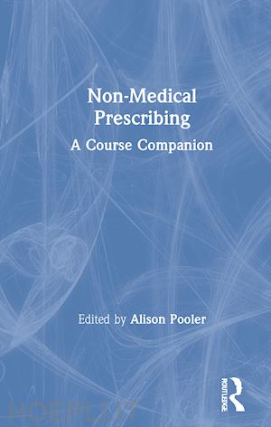 pooler alison (curatore) - non-medical prescribing