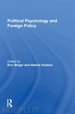 singer eric; hudson valerie m - political psychology and foreign policy