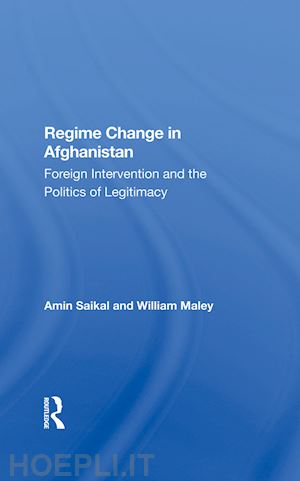 saikal amin; maley william - regime change in afghanistan