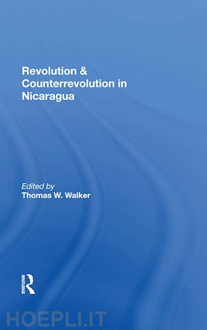 walker thomas w - revolution and counterrevolution in nicaragua