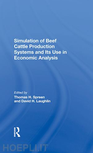 spreen thomas h; laughlin david h; doren phillip ; walker odell - simulation of beef cattle production systems and its use in economic analysis