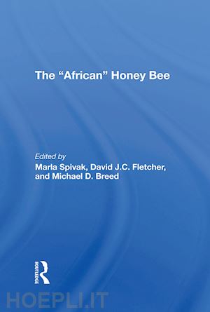 spivak marla; fletcher david j c; breed michael d - the african honey bee