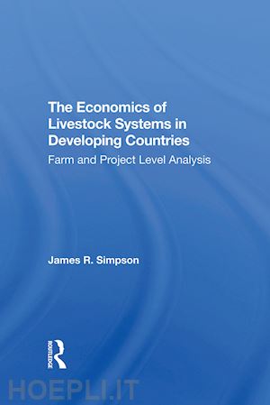 simpson james r - the economics of livestock systems in developing countries