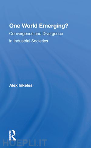 inkeles alex - one world emerging? convergence and divergence in industrial societies