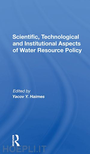 haimes yacov y. - scientific, technological and institutional aspects of water resource policy
