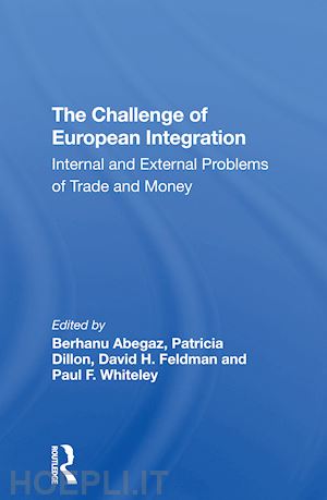 richelson jeffrey t; abegaz berhanu; dillon patricia ; feldman david h - the challenge of european integration