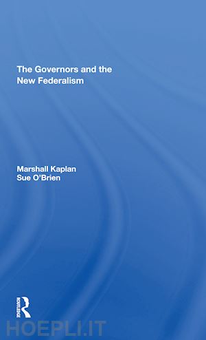 kaplan marshall; o'brien sue - the governors and the new federalism