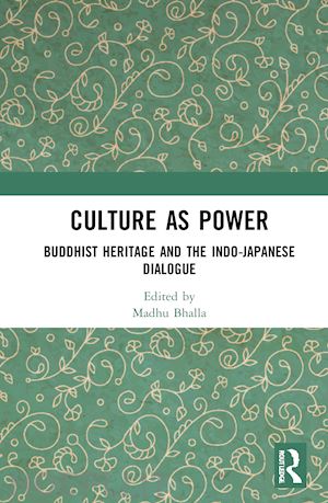 bhalla madhu (curatore) - culture as power