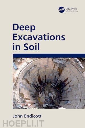 endicott john - deep excavations in soil