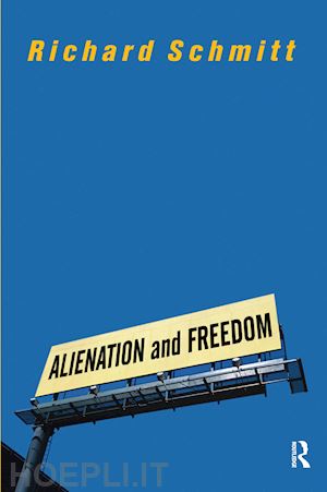 schmitt richard - alienation and freedom