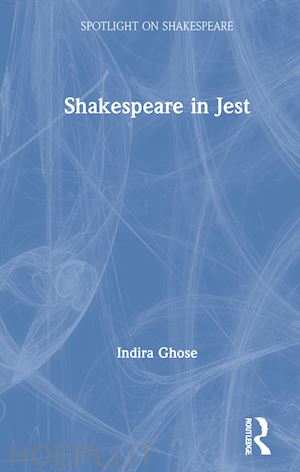 ghose indira - shakespeare in jest