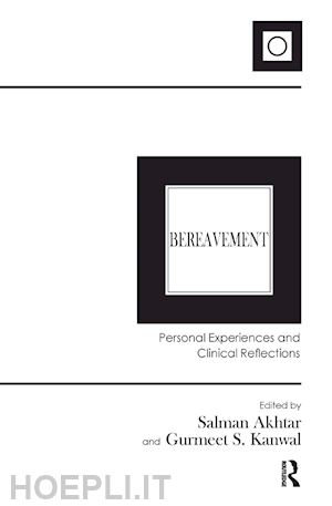 akhtar salman (curatore); kanwal gurmeet s. (curatore) - bereavement