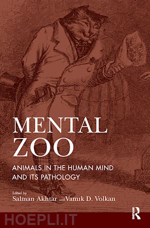 akhtar salman (curatore); volkan vamik d. (curatore) - mental zoo