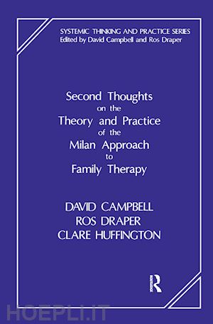 campbell david; draper ros; huffington clare - second thoughts on the theory and practice of the milan approach to family therapy