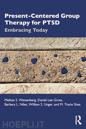 wattenberg melissa s.; gross daniel lee; niles barbara l.; unger william s.; shea m. tracie - present-centered group therapy for ptsd