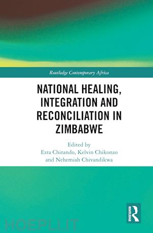 chitando ezra (curatore) - national healing, integration and reconciliation in zimbabwe