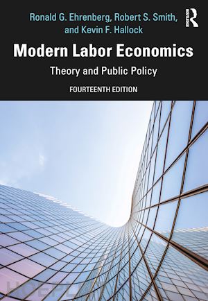 ehrenberg ronald g.; smith robert; hallock kevin f. - modern labor economics