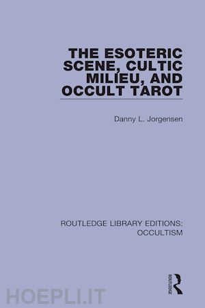 jorgensen danny l. - the esoteric scene, cultic milieu, and occult tarot