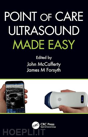 mccafferty john (curatore); forsyth james m (curatore) - point of care ultrasound made easy