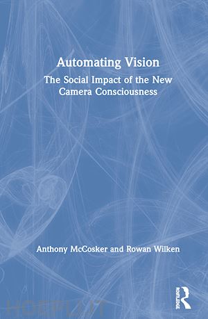 mccosker anthony; wilken rowan - automating vision