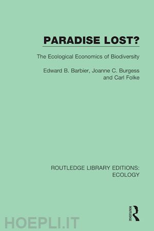 barbier edward b. (curatore); burgess barbier joanne c. (curatore); folke carl (curatore) - paradise lost?