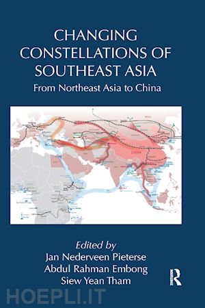 pieterse jan nederveen (curatore); embong abdul rahman (curatore); tham siew yean (curatore) - changing constellations of southeast asia