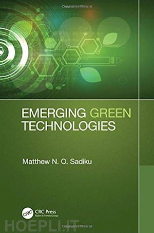 sadiku matthew n. o. - emerging green technologies