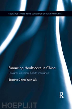 luk sabrina ching yuen - financing healthcare in china
