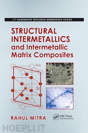 mitra rahul - structural intermetallics and intermetallic matrix composites