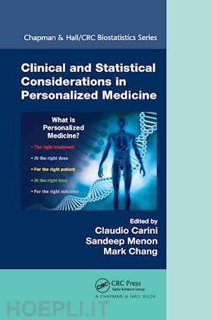 carini claudio (curatore); menon sandeep m (curatore); chang mark (curatore) - clinical and statistical considerations in personalized medicine