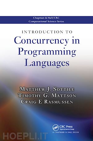 sottile matthew j.; mattson timothy g.; rasmussen craig e - introduction to concurrency in programming languages