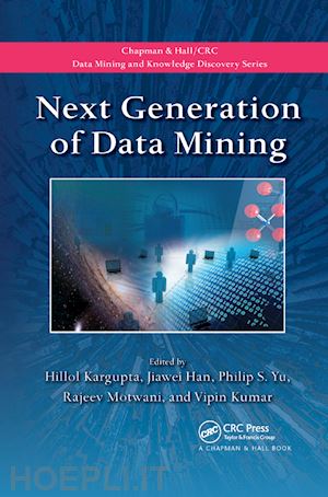 kargupta hillol (curatore); han jiawei (curatore); yu philip s. (curatore); motwani rajeev (curatore); kumar vipin (curatore) - next generation of data mining