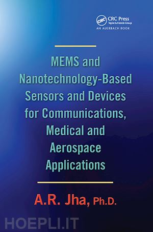 jha a. r. - mems and nanotechnology-based sensors and devices for communications, medical and aerospace applications