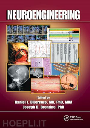 dilorenzo daniel j. (curatore); bronzino joseph d. (curatore) - neuroengineering