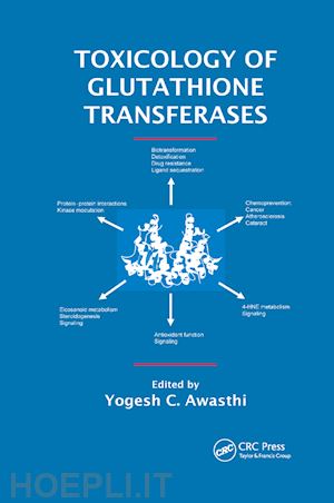 awasthi yogesh c. (curatore) - toxicology of glutathione transferases