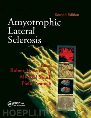 brown robert h. (curatore); swash michael (curatore); pasinelli piera (curatore) - amyotrophic lateral sclerosis, second edition
