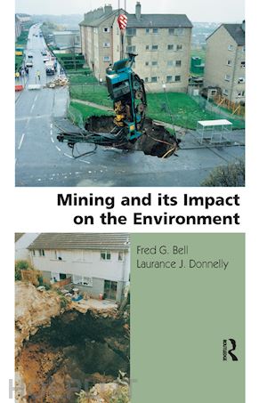 bell fred g.; donnelly laurance j. - mining and its impact on the environment
