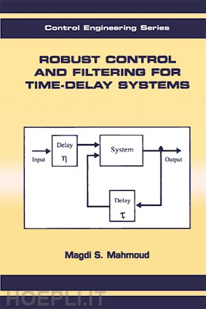 mahmoud magdi s. - robust control and filtering for time-delay systems