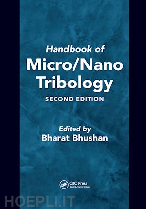 bhushan bharat (curatore) - handbook of micro/nano tribology