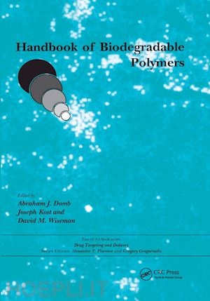 domb abraham j. (curatore); kost joseph (curatore); wiseman david (curatore) - handbook of biodegradable polymers