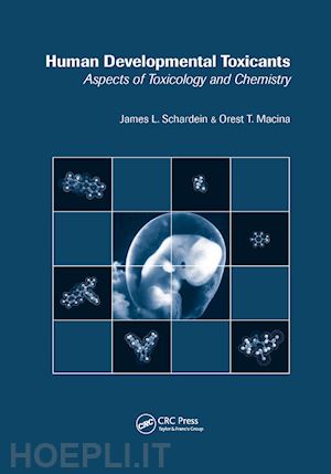 schardein james l.; macina orest t. - human developmental toxicants